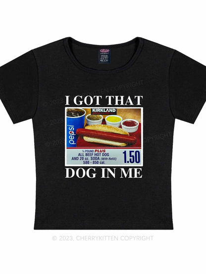 Women's y2k I Got That Hot Dog In Me Baby Tee Printed T-Shirt